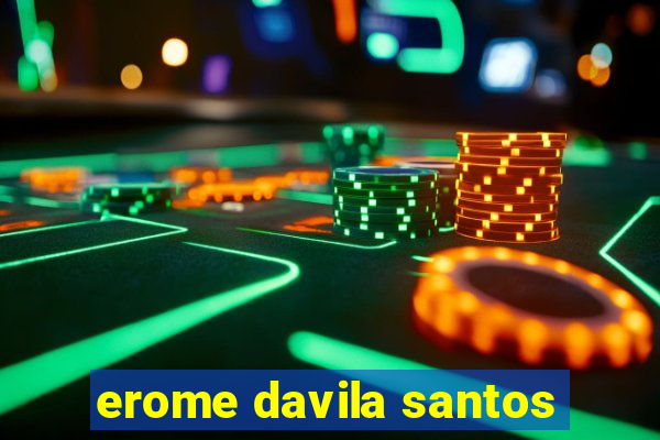 erome davila santos